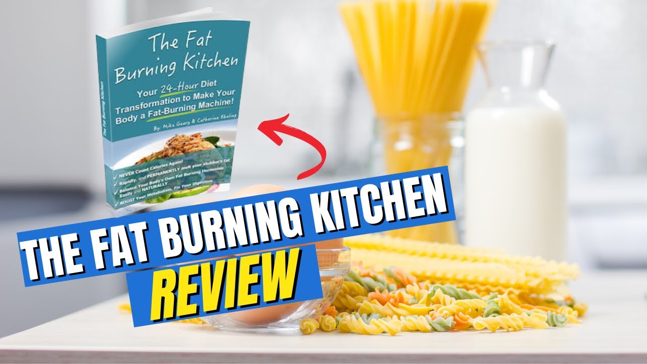 fat burning kitchen review