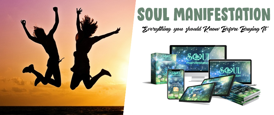 how to manifest your soul