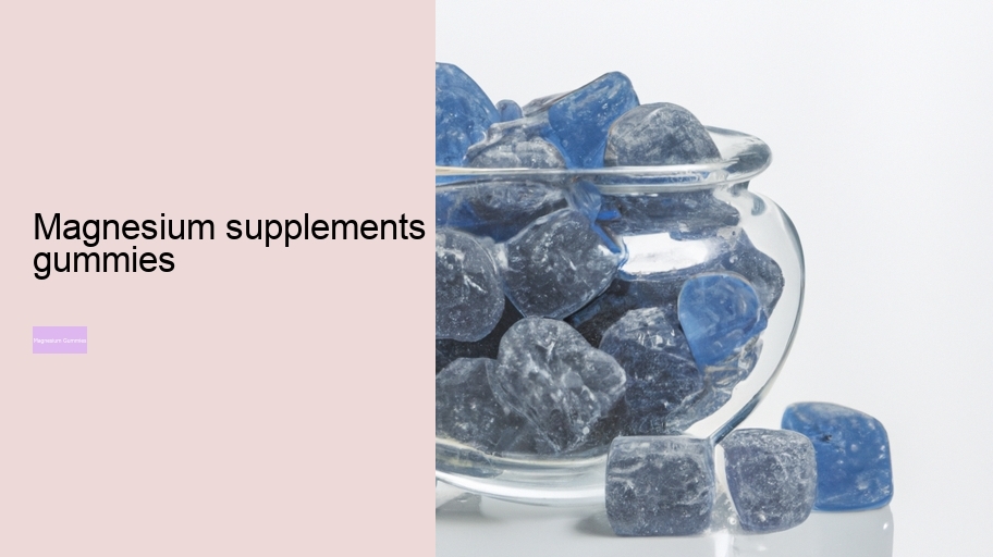 magnesium supplements gummies