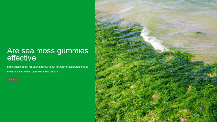 are sea moss gummies effective