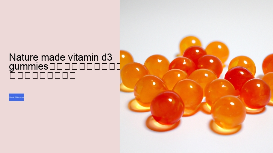 nature made vitamin d3 gummies																									