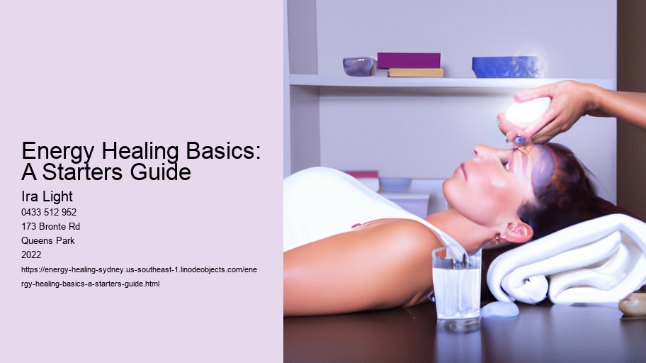 Energy Healing Basics: A Starters Guide