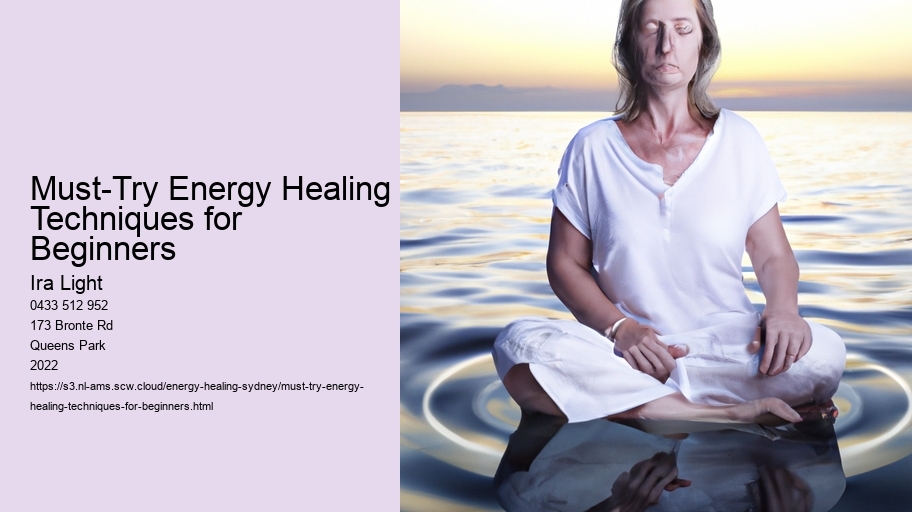 Must-Try Energy Healing Techniques for Beginners